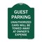 Signmission Guest Parking Unauthorized Cars Will Be Towed Away at Owners Expense, Green & White, GW-1824-23924 A-DES-GW-1824-23924 - alternate 1